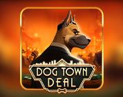 Dog Town Deal